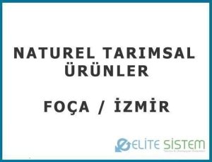 NATUREL TARIMSAL ÜRÜNLER FOÇA / İZMİR